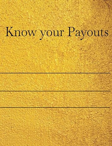 know your payouts 1st edition bryce weimer b0c9sfxhbx