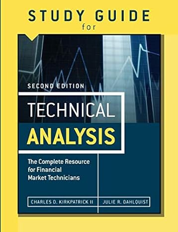Study Guide For The Second Edition Of Technical Analysis The Complete Resource For Financial Market Technicians