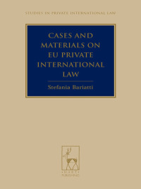 cases and materials on eu private international law 1st edition stefania bariatti 1849460272, 9781849460279