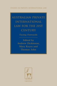 australian private international law for the 21st century 1st edition andrew dickinson , mary keyes , thomas