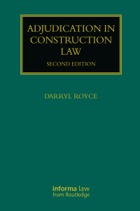 adjudication in construction law 2nd edition darryl royce 0367556499, 9780367556495