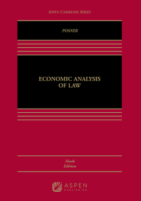 economic analysis of law 9th edition richard a. posner 1454833882, 9781454833888