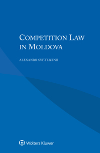 competition law in moldova 1st edition alexandr svetlicinii 9403504935, 9789403504933