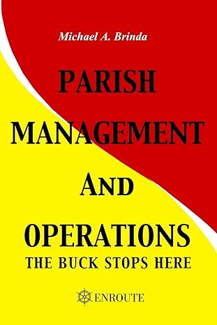 Parish Management And Operations The Buck Stops Here