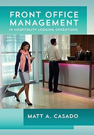 front office management in hospitality lodging operations 3rd edition matt a. casado 1494943646,