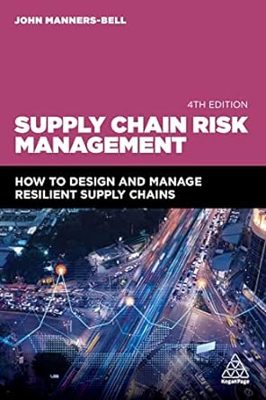 supply chain risk management how to design and manage resilient supply chains 4th edition john manners-bell