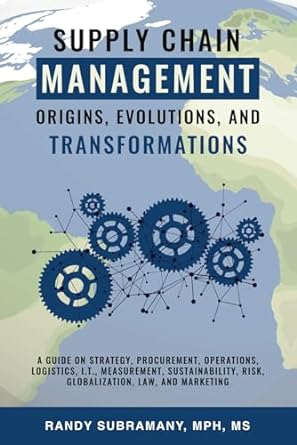 supply chain management origins evolutions and transformations a guide on strategy procurement operations