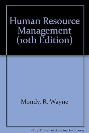 human resource management 10th edition r. wayne mondy 0136154646, 978-0136154648