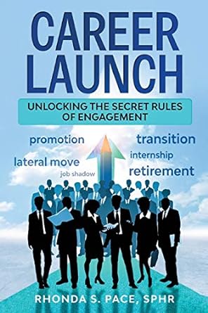 Career Launch Unlocking The Secret Rules Of Engagement