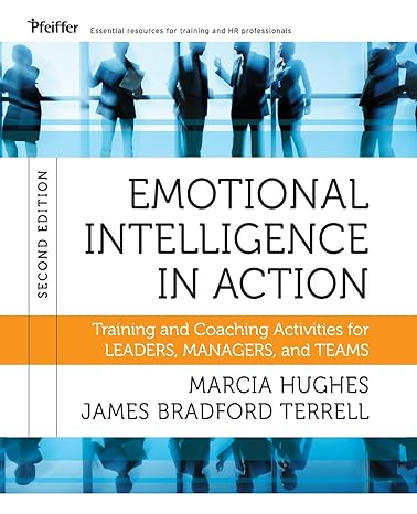 emotional intelligence in action training and coaching activities for leaders managers and teams 2nd edition