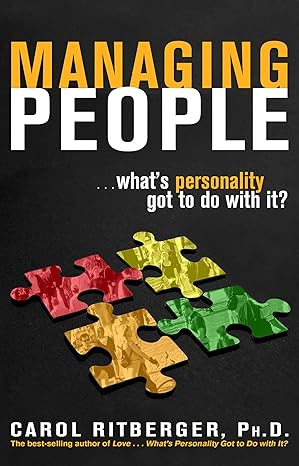 managing people what s personality got to do with it 1st edition carol ritberger 1401910343, 978-1401910341