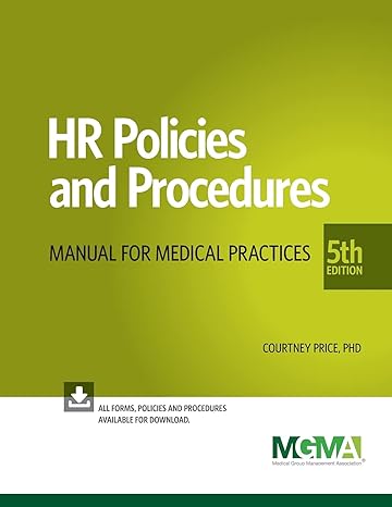 hr policies and procedures manual for medical practices 5th edition courtney price ,phd 1568293933,