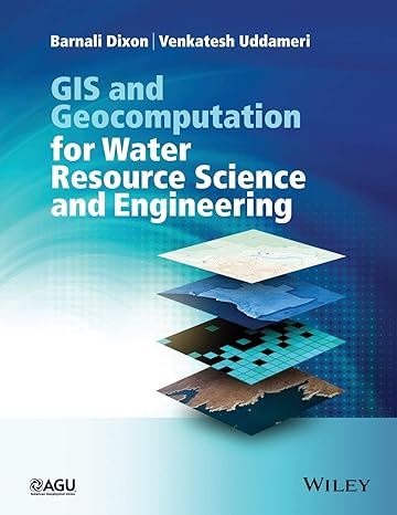 gis and geocomputation for water resource science and engineering 1st edition barnali dixon ,venkatesh