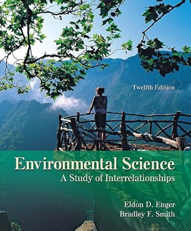 environmental science a study of interrelationships 12th edition eldon enger ,bradley smith 0073383201