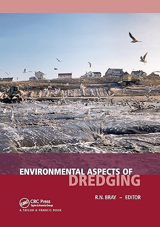 environmental aspects of dredging 1st edition r. n. bray 0367577534, 978-0367577537