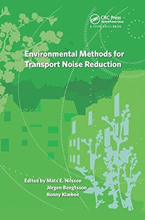 environmental methods for transport noise reduction 1st edition mats nilsson ,jorgen bengtsson ,ronny klaeboe