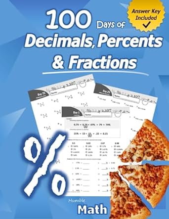 100 days of decimals percents and fractions 1st edition humble math 1635783186, 978-1635783186