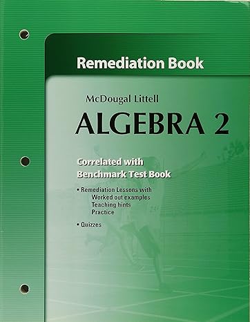 holt mcdougal larson algebra 2 remediation book 1st edition ron larson 0618736786