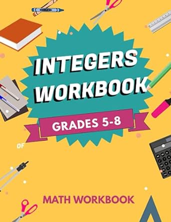 integers workbook grades 5 8 math workbook 1st edition nacer zawi 979-8466297843