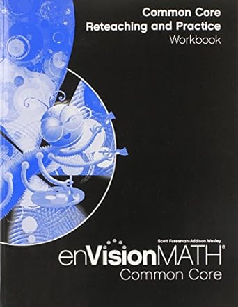 common core reteaching and practice workbook 1st edition scott foresman 0328697583, 978-0328697588