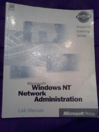 microsoft windows nt network administration lab manual pck edition microsoft press 1572319135, 978-1572319134