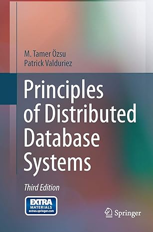 principles of distributed database systems 3rd edition m tamer ozsu ,patrick valduriez 1493941747,