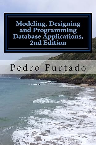 modeling designing and programming database applications 2nd edition pedro nuno furtado 9892059573,