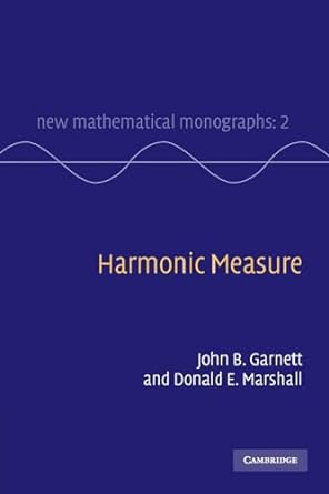 harmonic measure 1st edition john b garnett ,donald e marshall 0521720605, 978-0521720601