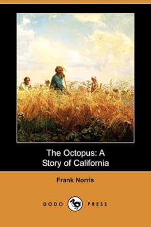 the octopus a story of california 1st edition frank norris 1406540072, 978-1406540079