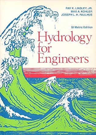 hydrology for engineers 1st edition ray k. linsley 0071005994, 978-0071005999