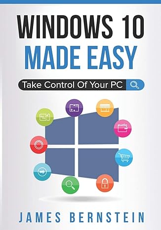 Windows 10 Made Easy Take Control Of Your Pc