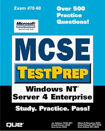 exam #70 68 over 500 practice questions mcse testprep windows nt server 4 enterprise study practice pass 1st
