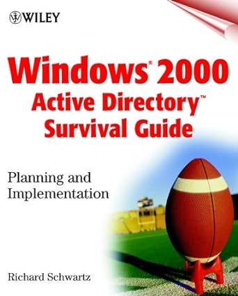 windows 2000 active directory survival guide planning and implementation 1st edition richard schwartz