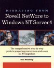 migrating from novell netware to windows nt server 4 1st edition sue plumley 0471175633, 978-0471175636