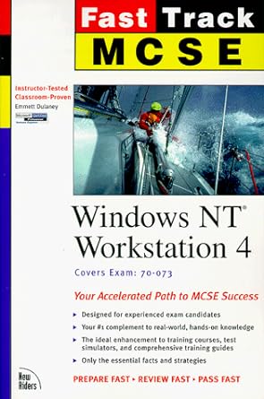 fast track mcse windows nt workstation 4 covers exam 70 073 1st edition emmett dulaney 1562059386,