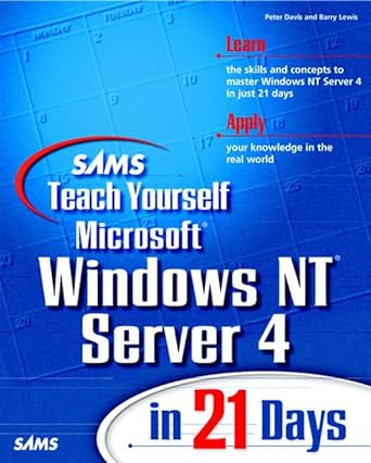 sams teach yourself windows nt server 4 in 21 days stated 1st edition peter davis ,barry lewis 0672315556,