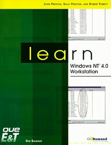 learn windows nt 4 0 workstation 1st edition john preston, sally preston, robert ferrett 1580762425,