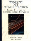 windows nt administration single systems to heterogeneous networks 1st edition marshall brain ,shay woodard
