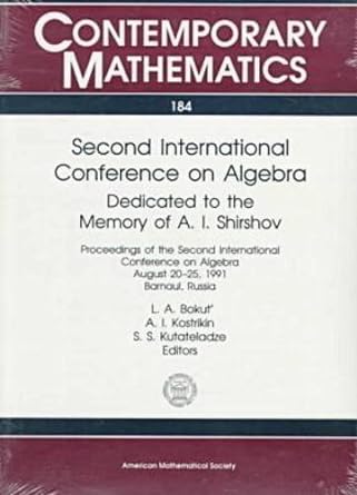 second international conference on algebra dedicated to the memory of a i shirshov proceedings of the second