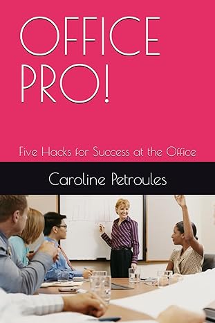 office pro five hacks for success at the office 1st edition caroline petroules ,nicholas kennedy