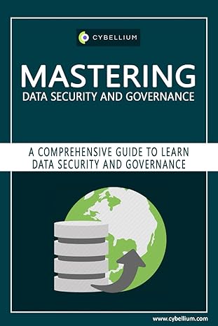 mastering data security and governance a comprehensive guide to learn data security and governance 1st