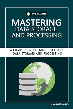 mastering data storage and processing a comprehensive guide to learn data storage and processing 1st edition