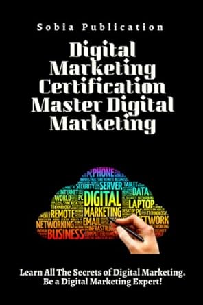 digital marketing certification master digital marketing learn all the secrets of digital marketing be a
