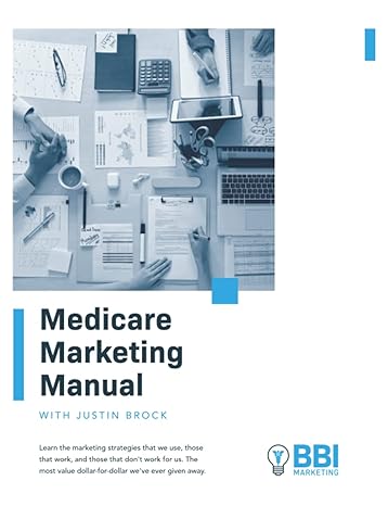 medicare marketing manual 1st edition justin brock b0b6xjb17k, 979-8839910027