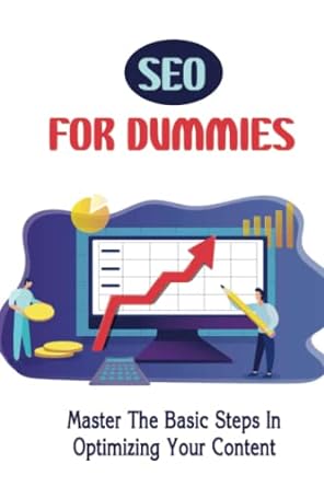 seo for dummies master the basic steps in optimizing your content 1st edition bettie hurwitz b0bq9b2jy1,
