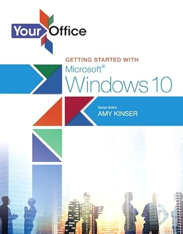 your office getting started with microsoft windows 10 1st edition amy kinser 0134289226, 978-0134289229