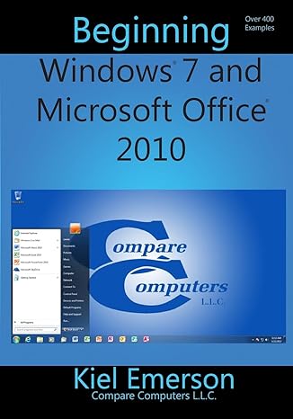 beginning windows 7 and microsoft office 2010 1st edition kiel emerson ,chris emerson 1489540857,