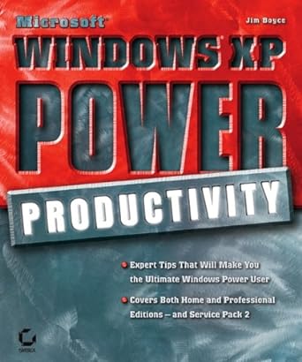 microsoft windows xp power productivity 2nd edition jim boyce 0782143881, 978-0782143881