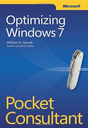 optimizing windows 7 pocket consultant 1st edition william r stanek 0735661650, 978-0735661653