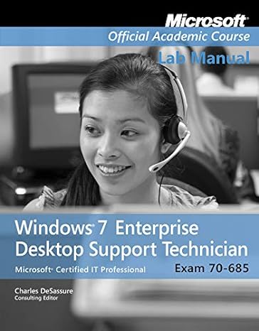 microsoft official academic course lab manual windows 7 enterprise desktop support technician microsoft